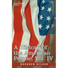 A History of the American People - In Five Volumes, Vol. IV: Critical Changes and Civil War