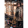 Just One Reason