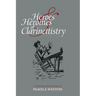 Heroes & Heroines of Clarinettistry: A Selection from Writings by Pamela Weston