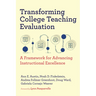 Transforming College Teaching Evaluation: A Framework for Advancing Instructional Excellence