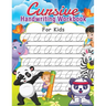 Cursive Handwriting Workbook for Kids: Writing Practice Book to Master Letters, Words, and Numbers