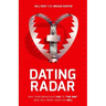 Dating Radar: Why Your Brain Says Yes to the One Who Will Make Your Life Hell