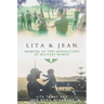 Lita & Jean: Memoirs of Two Generations of Military Women