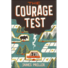 The Courage Test