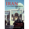 Iran and the Surrounding World: Interactions in Culture and Cultural Politics