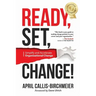 READY, Set, Change!: Simplify and Accelerate Organizational Change