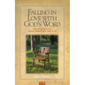 Falling In Love with God's Word: Discovering What God Always Intended Bible Study To Be