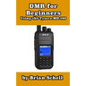 DMR For Beginners: Using the Tytera MD-380