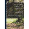 The British Empire in America,: Containing the History of the Discovery, Settlement, Progress and State of the British Colonies on the Continent and I