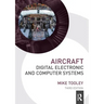 Aircraft Digital Electronic and Computer Systems