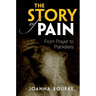 Story of Pain: From Prayer to Painkillers