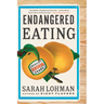 Endangered Eating: America's Vanishing Foods
