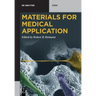 Materials for Medical Application
