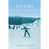 Fly Baby: The Story of an American Girl
