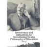 Democracy and Education An Introduction to the Philosophy of Education