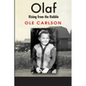 Olaf Rising from the Rubble: A Family in Chaos