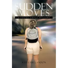 Sudden Moves: A Young Adult Mystery