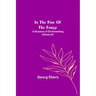 In The Fire Of The Forge; A Romance of Old Nuremberg (Volume III)