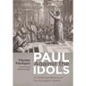 Paul Against the Idols: A Contextual Reading of the Areopagus Speech