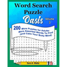 Word Search Puzzle Oasis Volume 3: 200 More Puzzles for Adults: More Assorted Words to Find (and Calm Your Busy Mind)