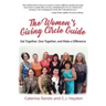 The Women's Giving Circle Guide: Get Together, Give Together, and Make a Difference