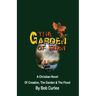 The Garden of Eden: Creation, The Garden and The Flood