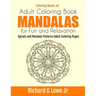 Adult Coloring Book Mandalas for Fun and Relaxation: Spirals and Mandala Patterns Adult Coloring Pages
