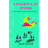 A Pocketful of Stories: Short stories for 9-12 year olds