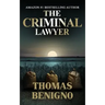 The Criminal Lawyer (Mass Market Paperback): (A Good Lawyer Novel)