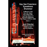 Gay San Francisco: Eyewitness Drummer Vol. 1 - A Memoir of the Sex, Art, Salon, Pop Culture War, and Gay History of Drummer Magazine: The
