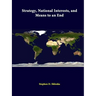 Strategy, National Interests, And Means To An End