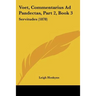 Voet, Commentarius Ad Pandectas, Part 2, Book 3: Servitudes (1878)