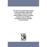 The War in the United States. Report to the Swiss Military Department; Proceded by A Discourse to the Federal Military Society Assembled At Berne, Aug