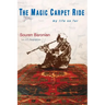 The Magic Carpet Ride: my life so far