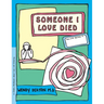 Grow: Someone I Loved Died: A Child's Workbook about Loss and Grieving