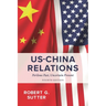 Us-China Relations: Perilous Past, Uncertain Present