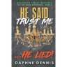 He Said Trust Me... He Lied!: Deception: He Lied Miniseries Book 4