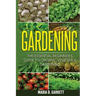 Gardening: The Essential Beginner's Guide to Organic Vegetable Gardening