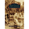 Fort Collins: The Miller Photographs