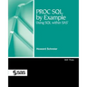 PROC SQL by Example: Using SQL Within SAS