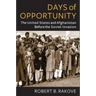 Days of Opportunity: The United States and Afghanistan Before the Soviet Invasion