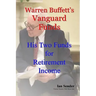 Warren Buffett's Vanguard Funds: His Two Funds for Retirement Income
