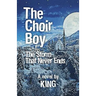 The Choir Boy: Storm That Never Ends