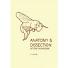 Anatomy and Dissection of the Honeybee