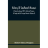 History Of Southeast Missouri: A Narrative Account Of Its Historical Progress, Its People And Its Principal Interests (Volume Ii)