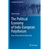 The Political Economy of Indo-European Polytheism: How to Deal with Too Many Gods