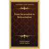 From Incarnation to Reincarnation