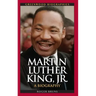 Martin Luther King, Jr.: A Biography