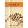 The Complete Martial Arts of Japan: The Complete Series