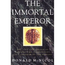 The Immortal Emperor: The Life and Legend of Constantine Palaiologos, Last Emperor of the Romans